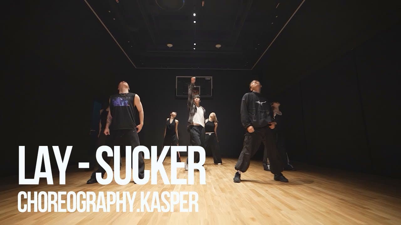 LAY   Sucker Kasper Choreography