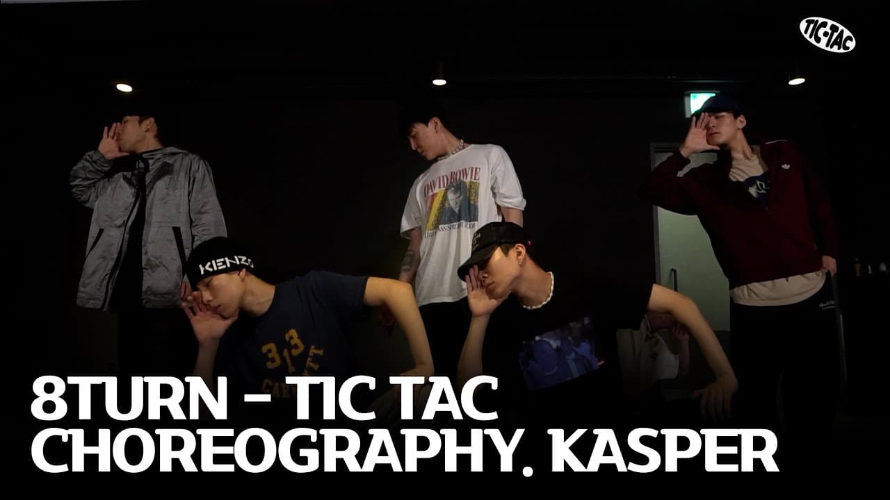 TIC TAC - 8TURN KASPER CHOREOGRAPHY 캐스퍼 안무가 버젼